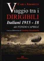 65589 - Amoretti, C. - Viaggio tra i dirigibili italiani 1915-18 del fondo Caprile