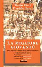 65590 - Ricci-Nardi, D.-D. - Migliore gioventu'. Vita, trincee e morte degli sportivi italiani nella Grande Guerra (La)