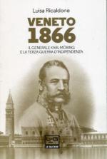 65591 - Ricaldone, L. - Veneto 1866. Il generale Karl Moering e la Terza Guerra d'Indipendenza