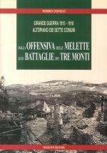65598 - Covolo, R. - Grande Guerra 1915-1918 Altopiano dei Sette Comuni. Dalla Offensiva delle Melette alle Battaglie dei Tre Monti