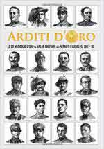 65653 - Roseano-Bolllini et al., R.-G. - Arditi d'Oro. Le 20 Medaglie d'Oro al Valore Militare dei Reparti d'Assalto 1917-18