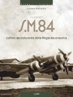 65654 - Pontolillo, L. - Siai Marchetti S.M. 84. L'ultimo aerosilurante della Regia Aeronautica