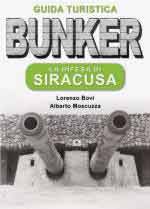 65664 - Bovi-Moscuzza, L.-A. - Sicilia.WW2 Guida turistica: Bunker. La difesa di Siracusa