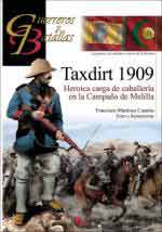 65702 - Martinez Canales, F. - Guerreros y Batallas 131: Taxdirt 1909. Heroica carga de caballeria en la campana de Melilla