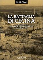 65729 - Filippi, D. - Battaglia di Cecina e le altre combattute dalla Valle del Cecina a quella del Fine. Giugno-luglio 1944 (La)