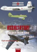 65785 - Trevisan-Borovik, A.-A.P. - Assaltatori ed aerei da attacco al suolo russi e sovietici. Progetti, prototipi ed aerei operativi