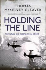 65787 - McKelvey Cleaver, T. - Holding the Line. The Naval Air Campaign in Korea