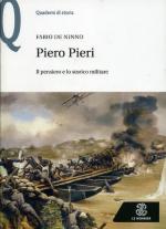 65804 - De Ninno, F. - Piero Pieri. Il pensiero e lo storico militare