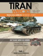 65807 - Mass-O'Brien, M.-A. - IDF Tank Wrecks Series 01: Tiran Wrecks. Tiran 4/5/6 in the IDF Part 1