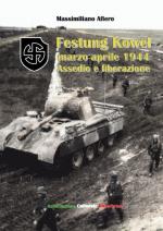 65821 - Afiero, M. - Fronti di guerra 2019/I: Festung Kowel. Marzo-Aprile 1944 assedio e liberazione