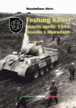 65821 - Afiero, M. - Fronti di guerra 2019/I: Festung Kowel. Marzo-Aprile 1944 assedio e liberazione