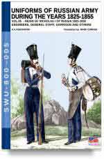 65830 - Viskovatov, A.V. - Uniforms of Russian Army during the years 1825-1855 Reign of Nicholas I Emperor of Russia 1825-1855 Vol 05: Engineers, General staff, Garrison and others