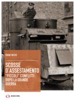 65858 - Bozzo, F. - Scosse d'assestamento. 'Piccoli' conflitti dopo la Grande Guerra