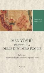 65866 - Man'yoshu,  - Raccolta delle diecimila foglie. Libro XVI: Poesie che hanno una storia e poesie varie