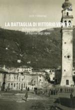 65908 - Tormena, E. - Battaglia di Vittorio Veneto. Da Pederobba a Monte Cesen. Le imprese degli Alpini (La)