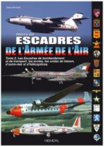 65912 - Paloque, G. - Histoire des Escadres de l'Armee de l'Air Tome 2. Escadres et unites de bombardement et de transport de 1945 a nos jours inclus glam B-26 et C-119 en Indochine