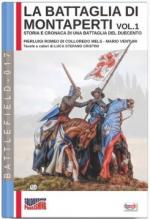 65936 - Romeo di Colloredo Mels-Venturi-Cristini, P.-M.-L.S. - Battaglia di Montaperti Vol 1. Storia e cronaca di una battaglia del Duecento (La)