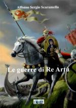 65945 - Scaramella, A.S. - Guerre di Re Artu' (Le)