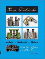 65962 - Seeger, H.T. - Zeiss Feldstecher Modelle - Merkmale - Mythos - Handfernglaeser von 1894 bis 1919