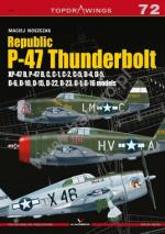 65972 - Noszczak, M. - Top Drawings 072: Republic P-47 Thunderbolt. XP-47B, B,C,D,G