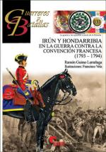 66016 - Guirao Larranaga, R. - Guerreros y Batallas 133: Irun y Hondarribia en la guera contra la Convencion francesa 1793-1794