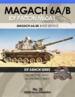 66023 - Mass-O'Brien, M.-A. - IDF Armor Series 25: Magach 6A/B. IDF Patton M60A1. M60A1 in IDF Service Part 3