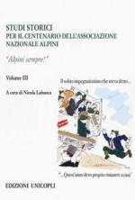 66112 - Labanca, N. cur - Alpini Sempre! Vol 3. Per il centenario dell'Associazione Nazionale Alpini