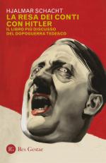 66130 - Schacht, J. - Resa dei conti con Hitler. Il libro piu' discusso del dopoguerra tedesco (La)