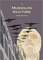 66172 - Mattioli, G. - Mussolini aviatore