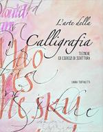 66196 - Toffaletti, L. - Arte della calligrafia. Tecniche ed esercizi di scrittura 