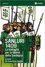 66263 - Sedda, F.cur - Sanluri 1409. La battaglia per la liberta' della Sardegna