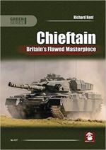 66386 - Kent, R. - Chieftain. Britain's Flawed Masterpiece