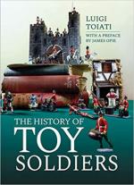 66395 - Toiati, L. - History of Toy Soldiers (The)