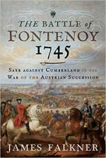 66401 - Falkner, J. - Battle of Fontenoy 1745. Saxe Against Cumberland in the War of the Austrian Succession (The)