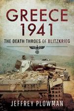 66407 - Plowman, J. - Greece 1941. The Death Throes of Blitzkreig