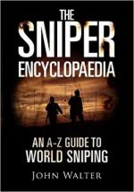 66430 - Walter, J. - Sniper Encyclopaedia. An A-Z Guide to World Sniping (The)