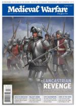 66442 - van Gorp, D. (ed.) - Medieval Warfare Vol 09/04 Lancastrian revenge. Edward IV defends his throne