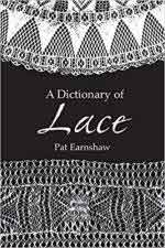 66455 - Earnshaw, P. - Dictionary of Lace (A)