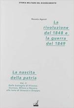 66471 - Agazzi, R. - Rivoluzione del 1848 e la guerra del 1849. La nascita della Patria Vol 2 (La)