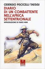 66473 - Piscicelli Taeggi, O. - Diario di un combattente nell'Africa settentrionale