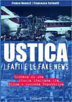 66504 - Bonazzi-Farinelli, F.-F. - Ustica: i fatti e le fake news. Cronaca di una storia italiana fra Prima e Seconda Repubblica