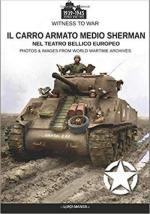 66509 - Manes, L. - Carro armato medio Sherman nel teatro bellico europeo (Il)