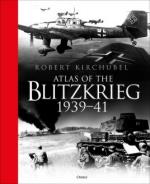 66562 - Kirchubel, R. - Atlas of the Blitzkrieg 1939-41