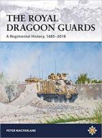 66575 - Macfarlane, P. - Royal Dragoon Guards. A Regimental History 1685-2018 (The)