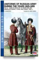 66618 - Viskovatov, A.V. - Uniforms of Russian Army during the years 1825-1855 Reign of Nicholas I Emperor of Russia 1825-1855 Vol 13: Irregular Troops, Flags and other Part 1