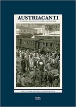 66632 - Marcantoni-Postal, M.-G. - Austriacanti. Storia di persone, di guerra, di identita'