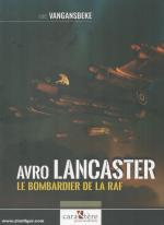 66651 - Vangansbeke, L. - Avro Lancaster. Le Bombardier de la RAF