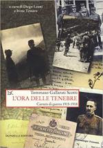 66691 - Gallarati Scotti, T. - Ora delle tenebre. Carnets di guerra 1915-1918 (L')