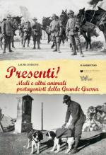 66727 - Simeoni, L. - Presenti! Animali protagonisti della Grande Guerra