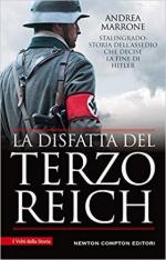 66728 - Marrone, A. - Disfatta del Terzo Reich. Stalingrado: storia dell'assedio che decise la fine di Hitler (La)